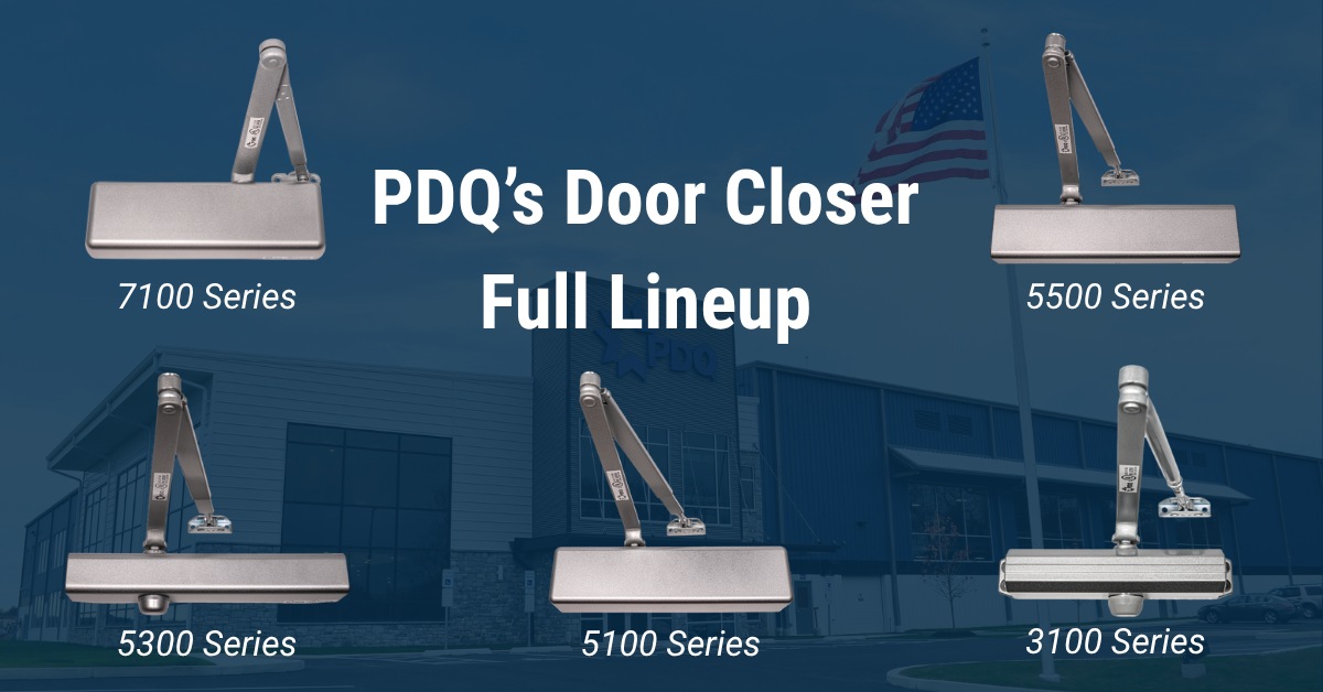 PDQ's full door closer lineup: 7100, 5500, 5300, 5100, and 3100 Series closers in front of PDQ headquarters