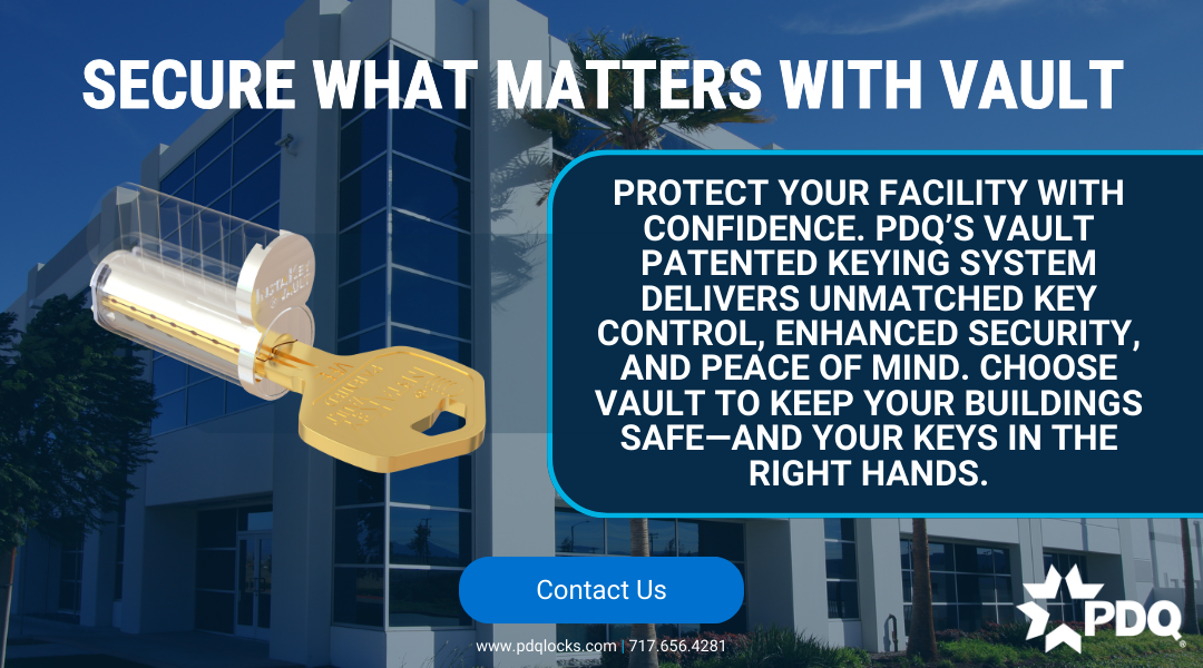 Secure what matters most cta image for PDQ's VAULT patented keying system.